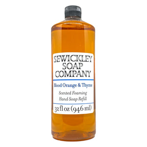 Blood Orange & Thyme Scented Foaming Hand Soap - 32oz Refill