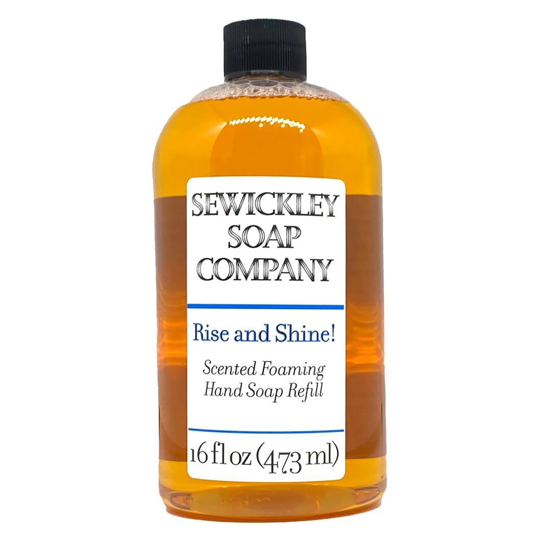 Rise and Shine! Scented Foaming Hand Soap - 16oz Refill
